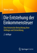 Cover-Bild zum Titel 'Die Entstehung der Einkommensteuer' von 'Reiner Sahm'
