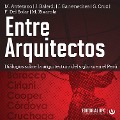 Cover-Bild zum Titel 'Entre Arquitectos' von 'Milagros Alicia Antezano Chávarri, Jorge Alberto Balerdi Arrarte, José Carlos Antonio Barrenechea Núñez del Arco, Gonzalo Alonso Cruz Arteaga, Francisco Efrain Del Solar Gonzales'
