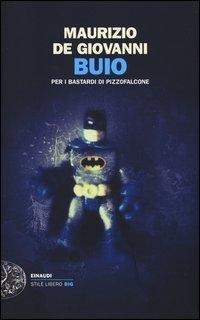 Buio per i Bastardi di Pizzofalcone - Maurizio De Giovanni