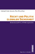 Cover-Bild zum Titel 'Recht und Politik globaler Sicherheit' von ''