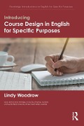 Cover-Bild zum Titel 'Introducing Course Design in English for Specific Purposes' von 'Lindy Woodrow'