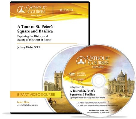 A Tour of St. Peter's Square and Basilica (Audio CD) - Jeffrey Kirby