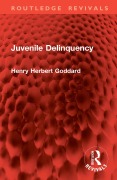 Cover-Bild zum Titel 'Juvenile Delinquency' von 'Henry Herbert Goddard'