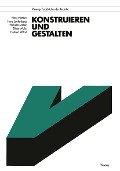 Cover-Bild zum Titel 'Konstruieren und Gestalten' von 'Hans Hintzen, Hans Laufenberg, Wilhelm Matek, Dieter Muhs, Herbert Wittel'