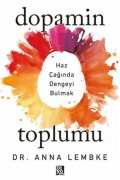 Cover-Bild zum Titel 'Dopamin Toplumu' von 'Anna Lembke'
