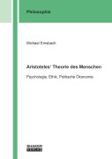 Cover-Bild zum Titel 'Aristoteles' Theorie des Menschen' von 'Michael Emsbach'