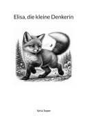 Cover-Bild zum Titel 'Elisa, die kleine Denkerin' von 'Sylvia Topper'