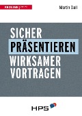Cover-Bild zum Titel 'Sicher präsentieren' von 'Martin Dall'