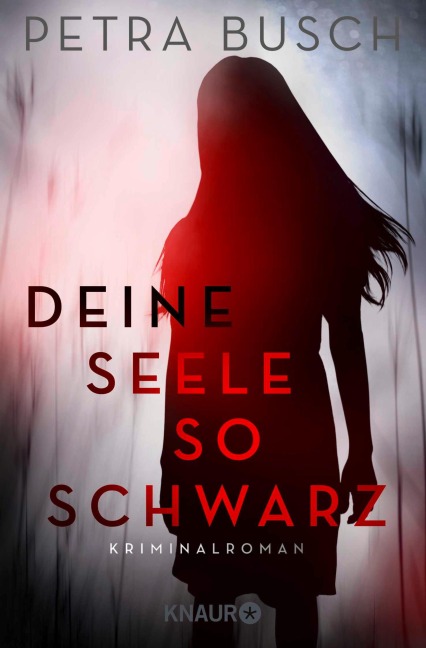 Deine Seele so schwarz - Petra Busch