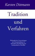 Cover-Bild zum Titel 'Tradition und Verfahren' von 'Karsten Dittmann'