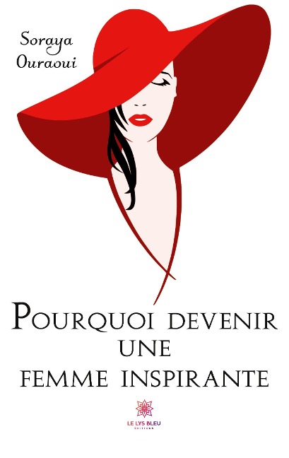 En quoi c'est génial d'être la femme que vous êtes ? - Soraya Ouraoui