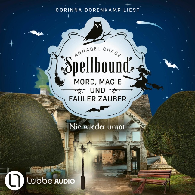 Nie wieder untot - Spellbound - Mord, Magie und fauler Zauber, Folge 7 - Annabel Chase