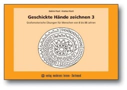 Cover-Bild zum Titel 'Geschickte Hände zeichnen 3' von 'Sabine Pauli, Andrea Kisch'