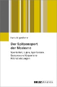 Der Spitzensport der Moderne - Hans-Jürgen Hohm