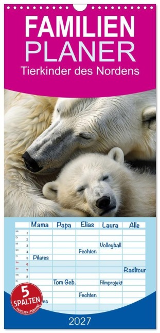 Familienplaner 2027 - Tierkinder des Nordens mit 5 Spalten (Wandkalender, 21 x 45 cm) CALVENDO - Daniela Tapper