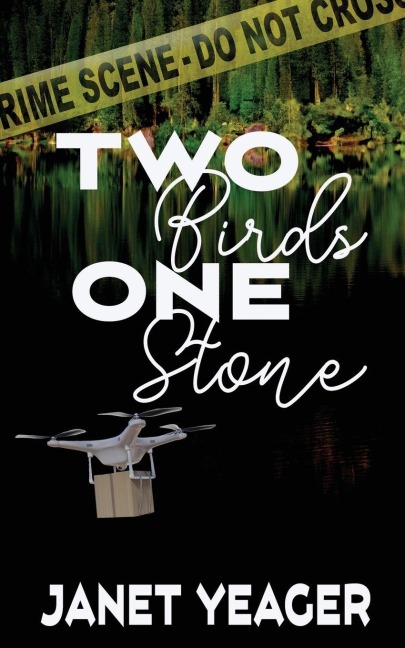 Two Birds, One Stone - Janet Yeager