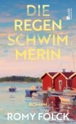 Cover-Bild zum Titel 'Die Regenschwimmerin' von 'Romy Fölck'