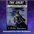 The Great Impersonation Lib/E - E. Phillips Oppenheim