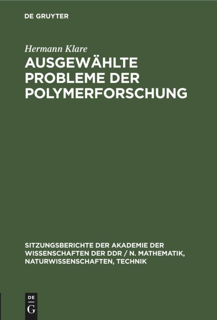 Ausgewählte Probleme der Polymerforschung - Hermann Klare