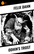 Cover-Bild zum Titel 'Odhin's Trost' von 'Felix Dahn'