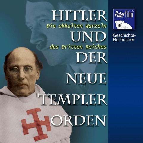 Hitler und der Neue Templer-Orden - Eva Garg, Karl Höffkes