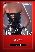 Cover-Bild zum Titel 'Villa der Herrinnen IV' von 'Lady T'