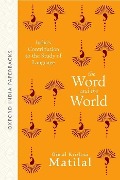 The Word and the World - Bimal Krishna Matilal
