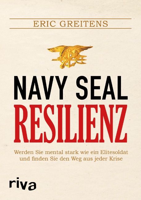 Navy SEAL Resilienz - Eric Greitens