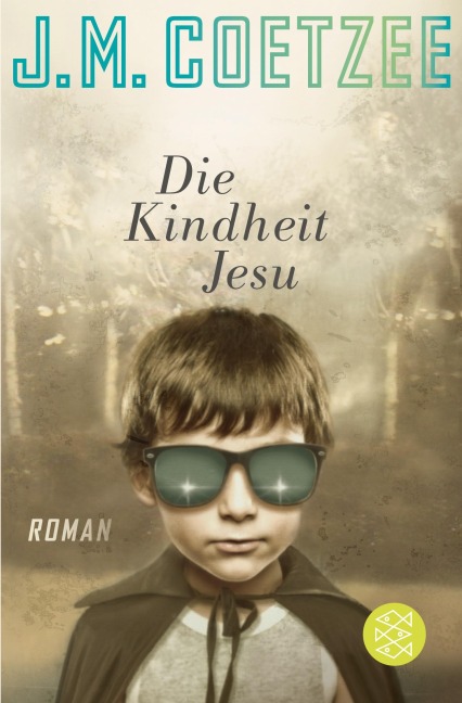 Die Kindheit Jesu - J. M. Coetzee