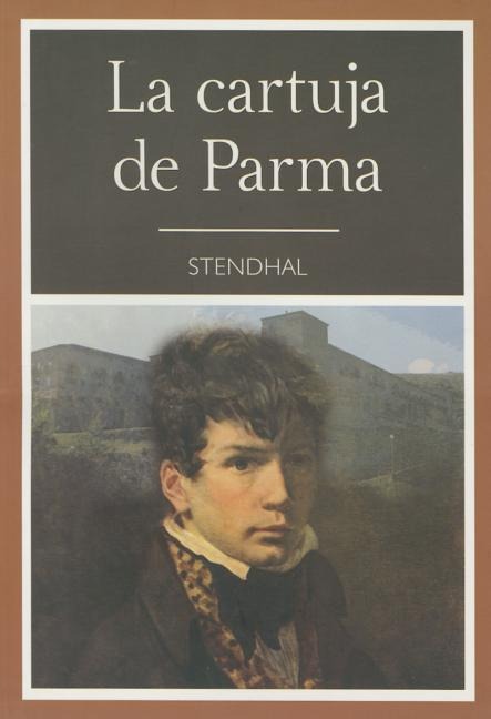 Cartuja de Parma - Stendhal