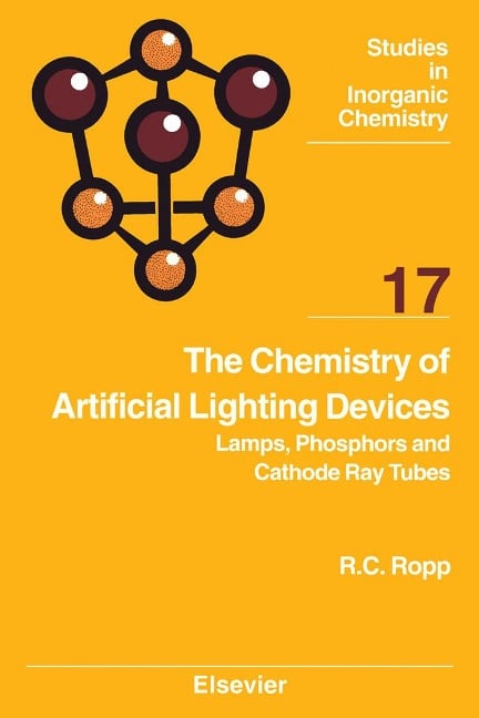 The Chemistry of Artificial Lighting Devices - Richard C. Ropp