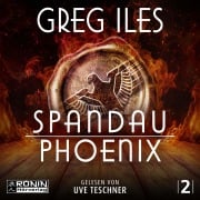 Cover-Bild zum Titel 'Spandau Phoenix - Buch 2' von 'Greg Iles'