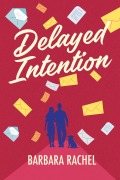 Cover-Bild zum Titel 'Delayed Intention' von 'Barbara Rachel'
