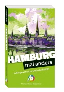 Cover-Bild zum Titel 'Hamburg - mal anders. MICHAEL MÜLLER REISEFÜHRER' von 'Matthias Kröner'