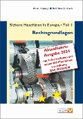 Cover-Bild zum Titel 'Sichere Maschinen in Europa - Teil 1 - Rechtsgrundlagen' von 'Alois Hüning, Rolf Reudenbach'