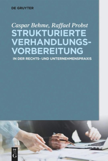 Strukturierte Verhandlungsvorbereitung - Caspar Behme, Raffael Probst