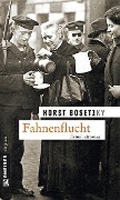Cover-Bild zum Titel 'Fahnenflucht' von 'Horst Bosetzky'