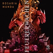 Cover-Bild zum Titel 'Feuererwachen' von 'Rosaria Munda'