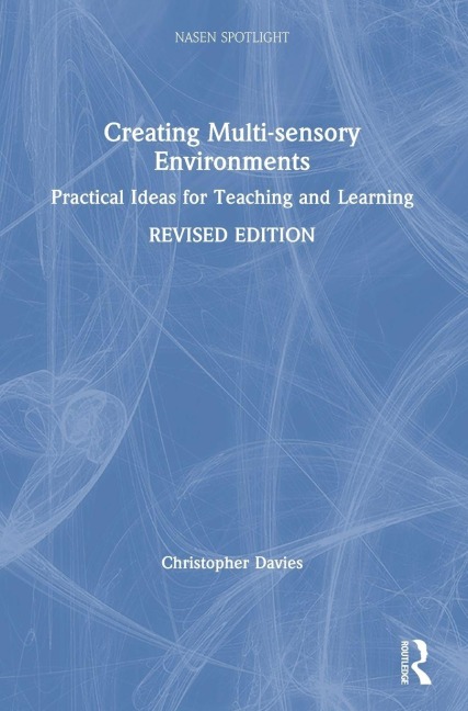 Creating Multi-sensory Environments - Christopher Davies