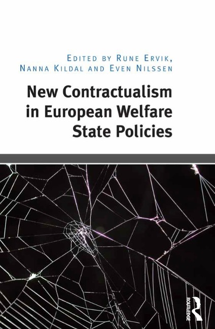 New Contractualism in European Welfare State Policies - Rune Ervik, Nanna Kildal