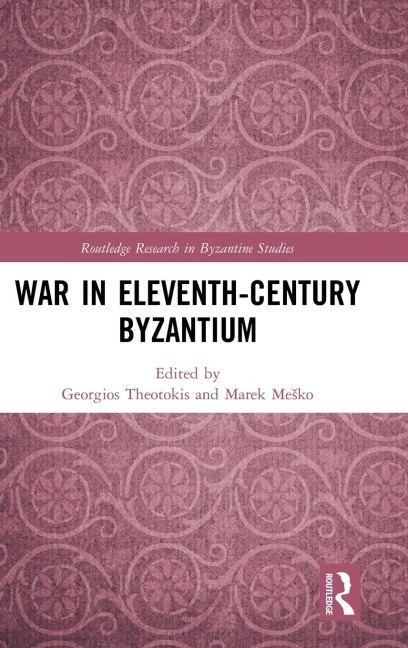 War in Eleventh-Century Byzantium - 
