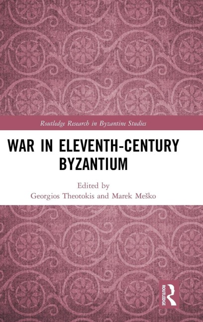 War in Eleventh-Century Byzantium - 