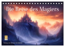 Cover-Bild zum Titel 'Die Reise des Magiers (Tischkalender 2026 DIN A5 quer), CALVENDO Monatskalender' von 'Simone Wunderlich'