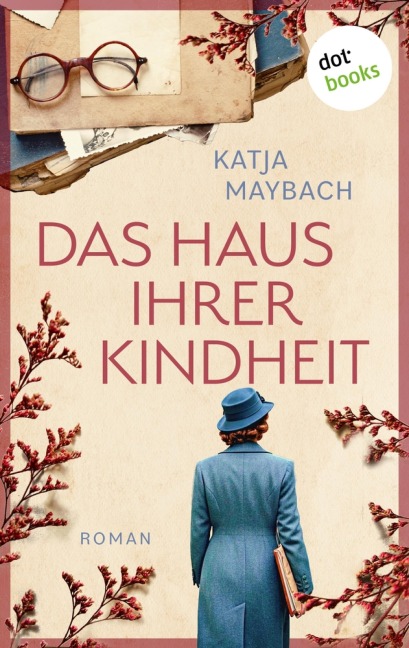 Das Haus ihrer Kindheit - Katja Maybach