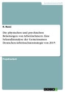 Cover-Bild zum Titel 'Die physischen und psychischen Belastungen von Arbeitnehmern. Eine Sekundäranalyse der Gemeinsamen Deutschen Arbeitsschutzstrategie von 2015' von 'R. Rossi'
