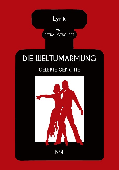 DIE WELTUMARMUNG - Petra Lötschert