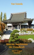 Cover-Bild zum Titel 'Shinrans Buddhismus der Fremdkraft' von 'Tan Sonoda'