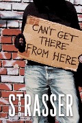 Cover-Bild zum Titel 'Can't Get There from Here' von 'Todd Strasser'