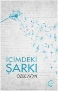 Cover-Bild zum Titel 'Icimdeki Sarki' von 'Özge Aydin'