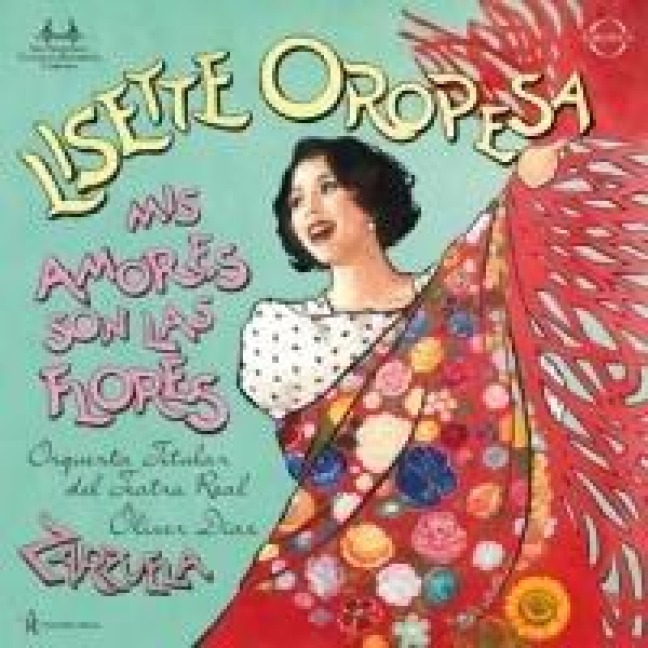 Mis amores son las flores - Zarzuela Arias - Lisette/Diaz Oropesa